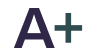 A+